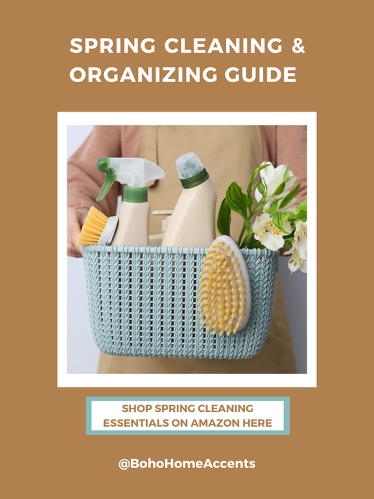 Spring Cleaning & Organizing: A Boho Chic Guide
